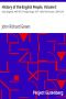 [Gutenberg 17037] • History of the English People, Volume I / Early England, 449-1071; Foreign Kings, 1071-1204; The Charter, 1204-1216